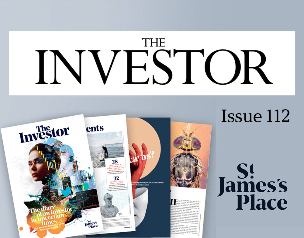 The Investor, the magazine from St. James’s Place – Issue 112